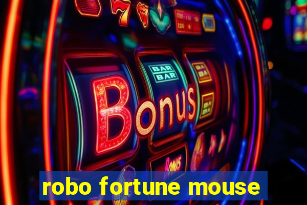 robo fortune mouse