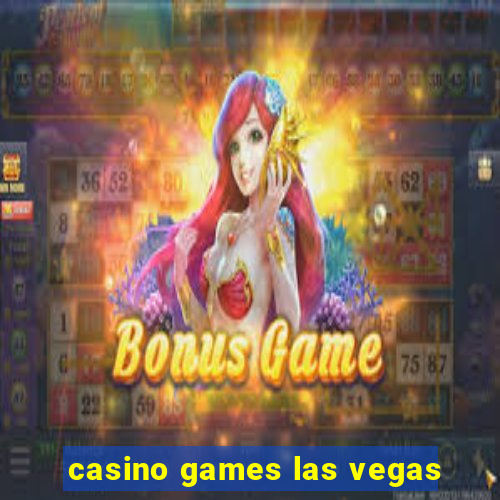 casino games las vegas