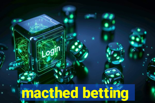 macthed betting