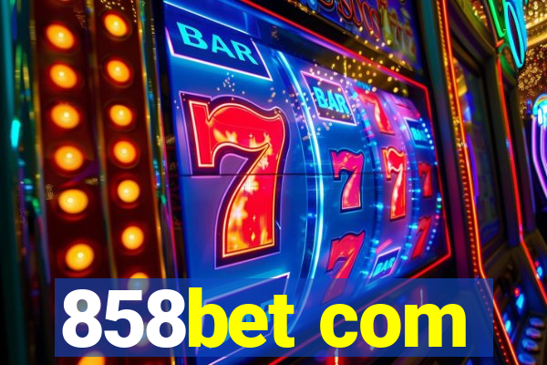 858bet com