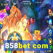 858bet com