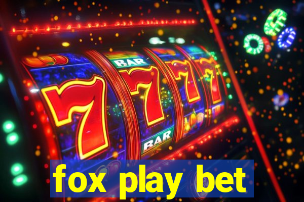 fox play bet