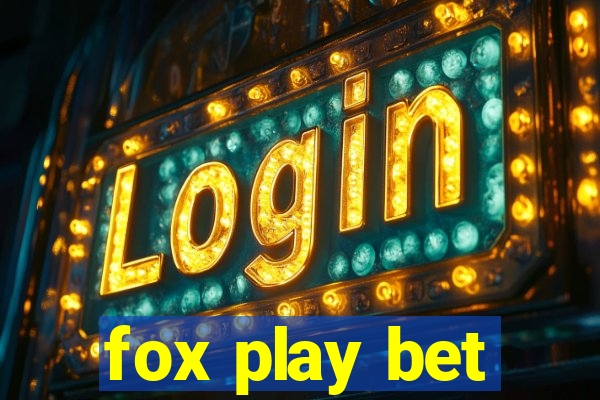 fox play bet