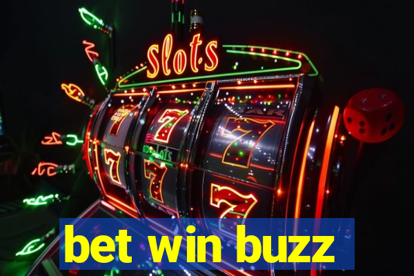 bet win buzz