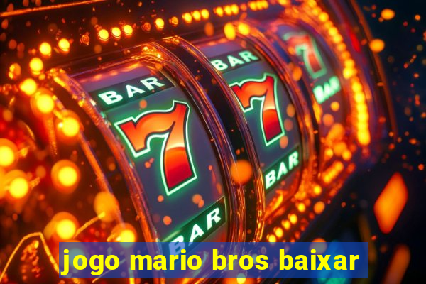 jogo mario bros baixar