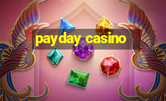 payday casino