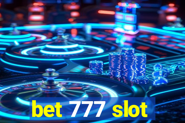 bet 777 slot