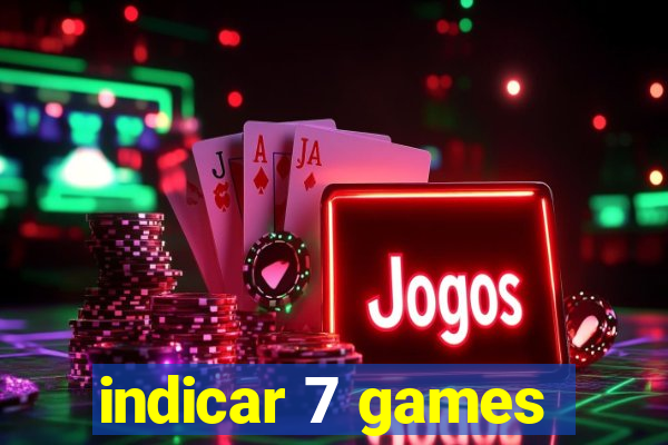 indicar 7 games