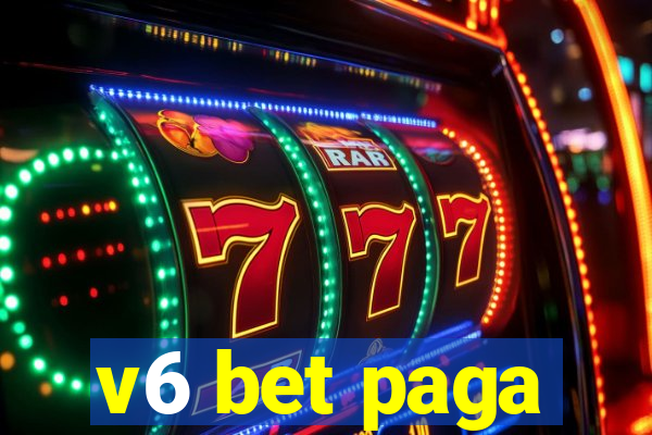 v6 bet paga