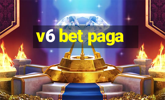 v6 bet paga