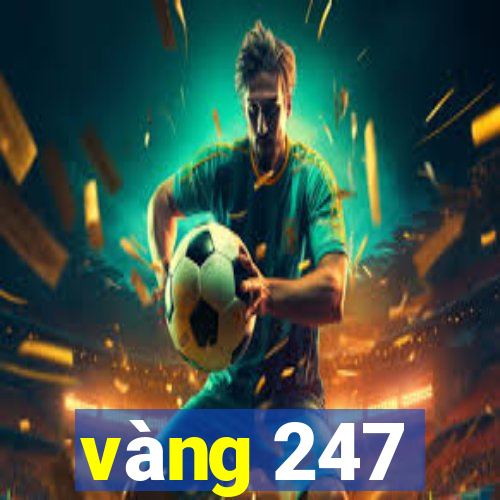 vàng 247