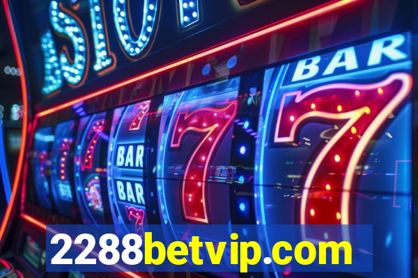 2288betvip.com