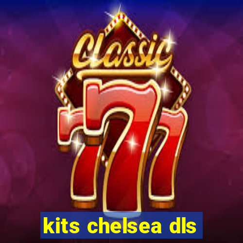 kits chelsea dls