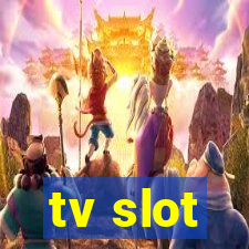 tv slot