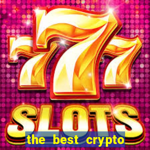 the best crypto casino vip