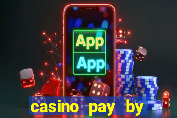 casino pay by mobile phone bill