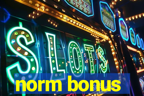 norm bonus