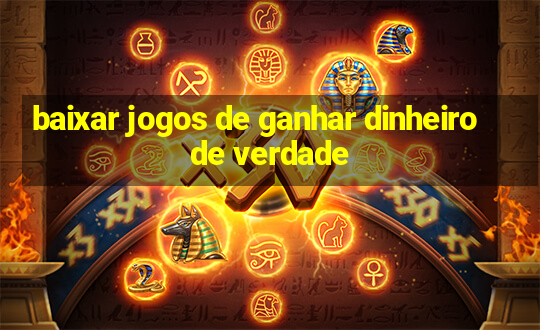 baixar jogos de ganhar dinheiro de verdade