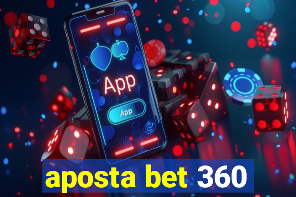 aposta bet 360