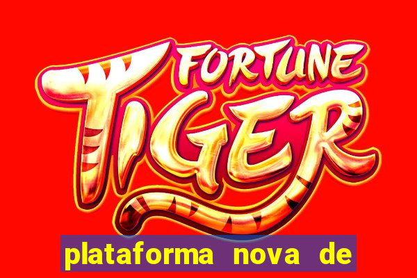 plataforma nova de jogo do tigre