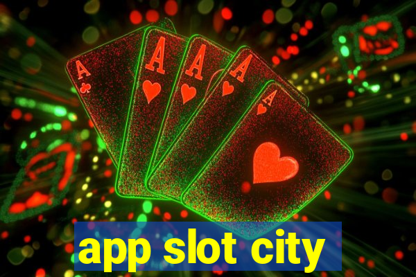 app slot city