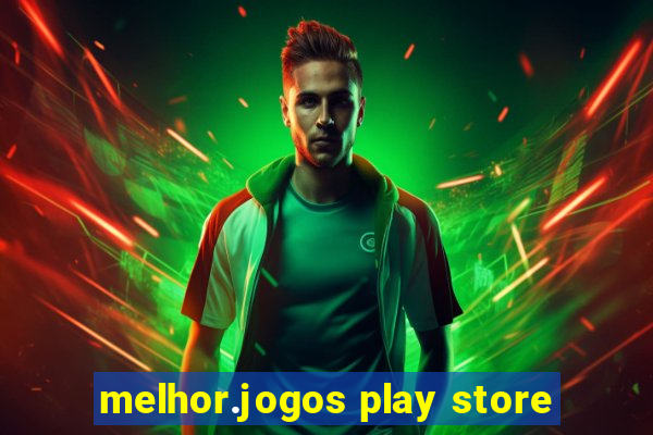 melhor.jogos play store