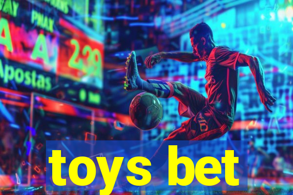 toys bet