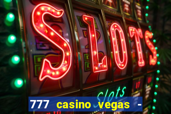 777 casino vegas - slot jogos