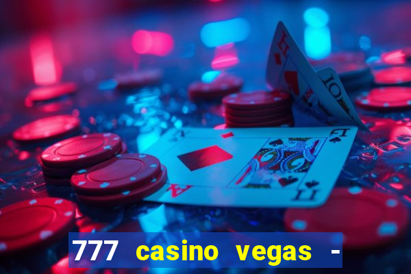 777 casino vegas - slot jogos