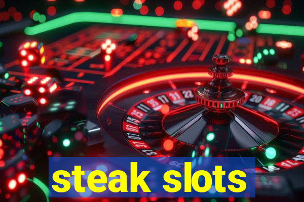 steak slots