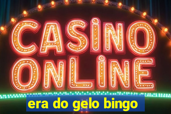 era do gelo bingo