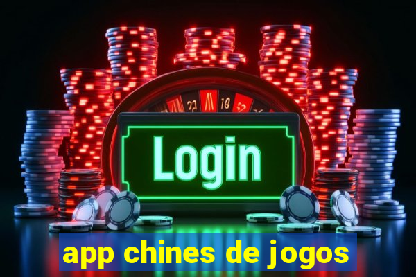 app chines de jogos