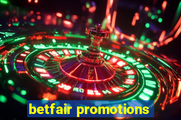 betfair promotions