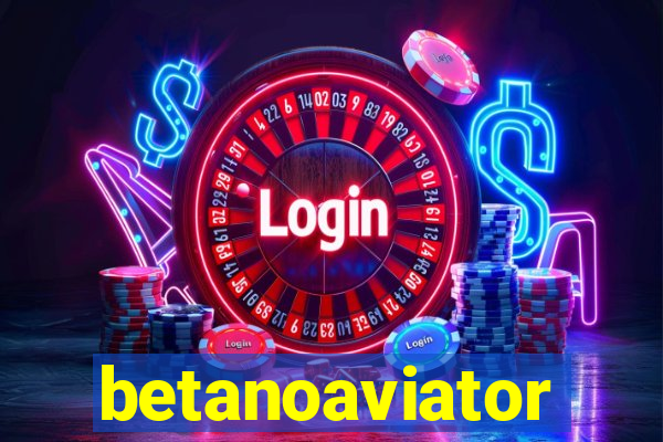 betanoaviator