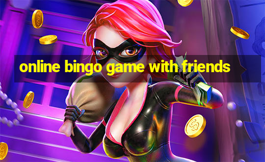 online bingo game with friends