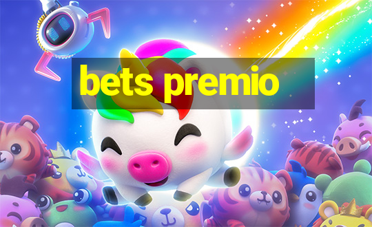 bets premio