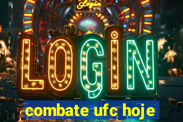 combate ufc hoje