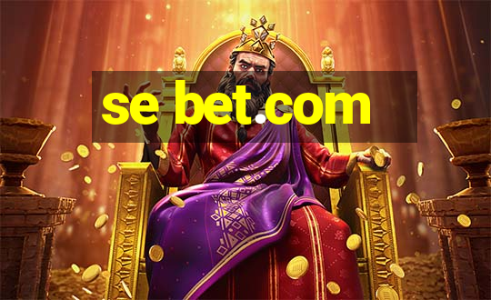 se bet.com