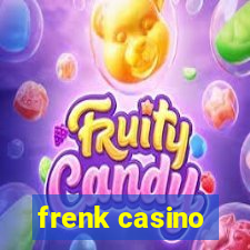 frenk casino