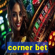 corner bet