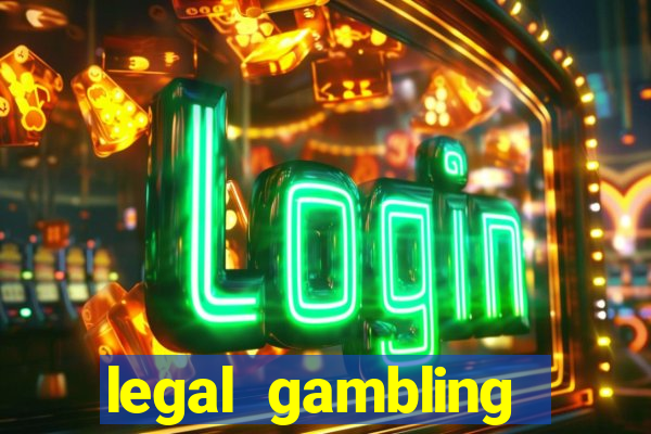 legal gambling online casino