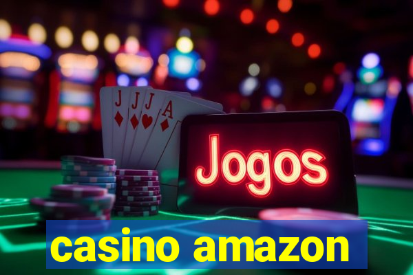 casino amazon