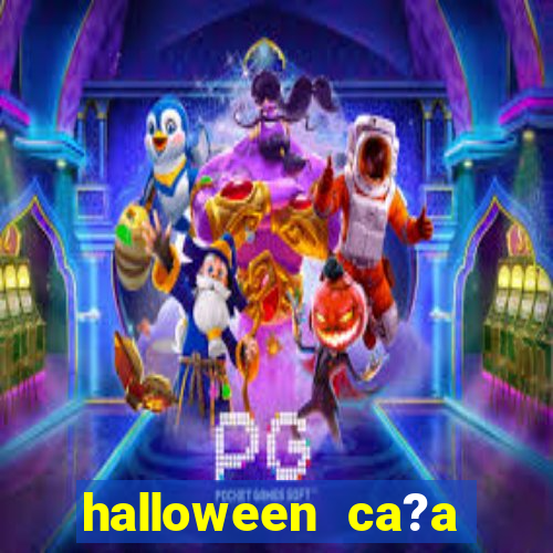 halloween ca?a niquel online