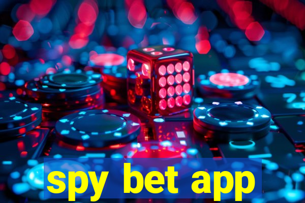 spy bet app