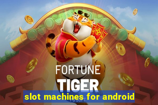 slot machines for android