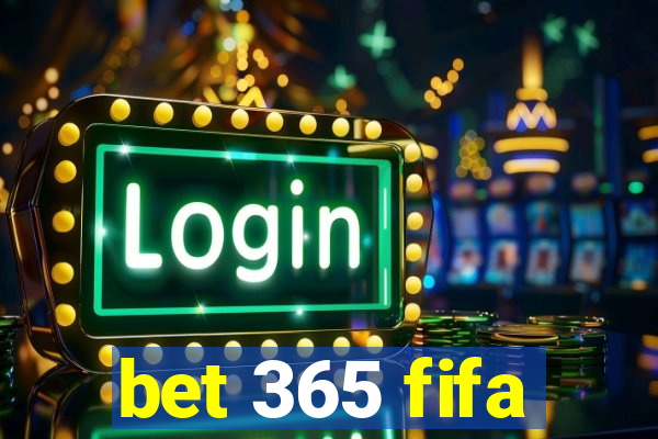 bet 365 fifa