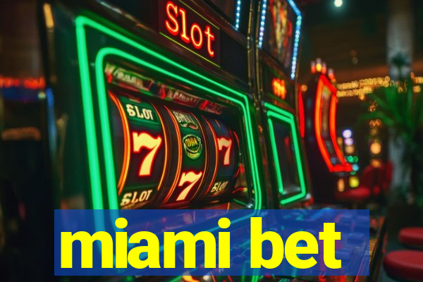 miami bet