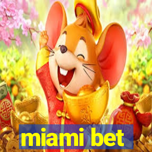 miami bet