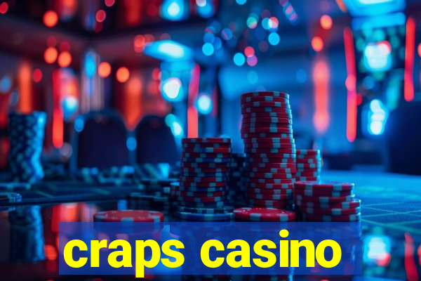 craps casino