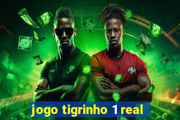 jogo tigrinho 1 real